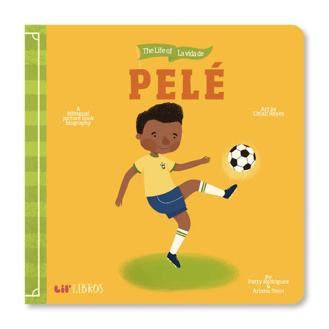 The Life of/ La Vida de Pelé Book