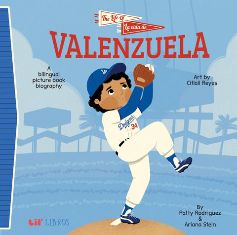 The Life of/ La Vida de Valenzuela Book